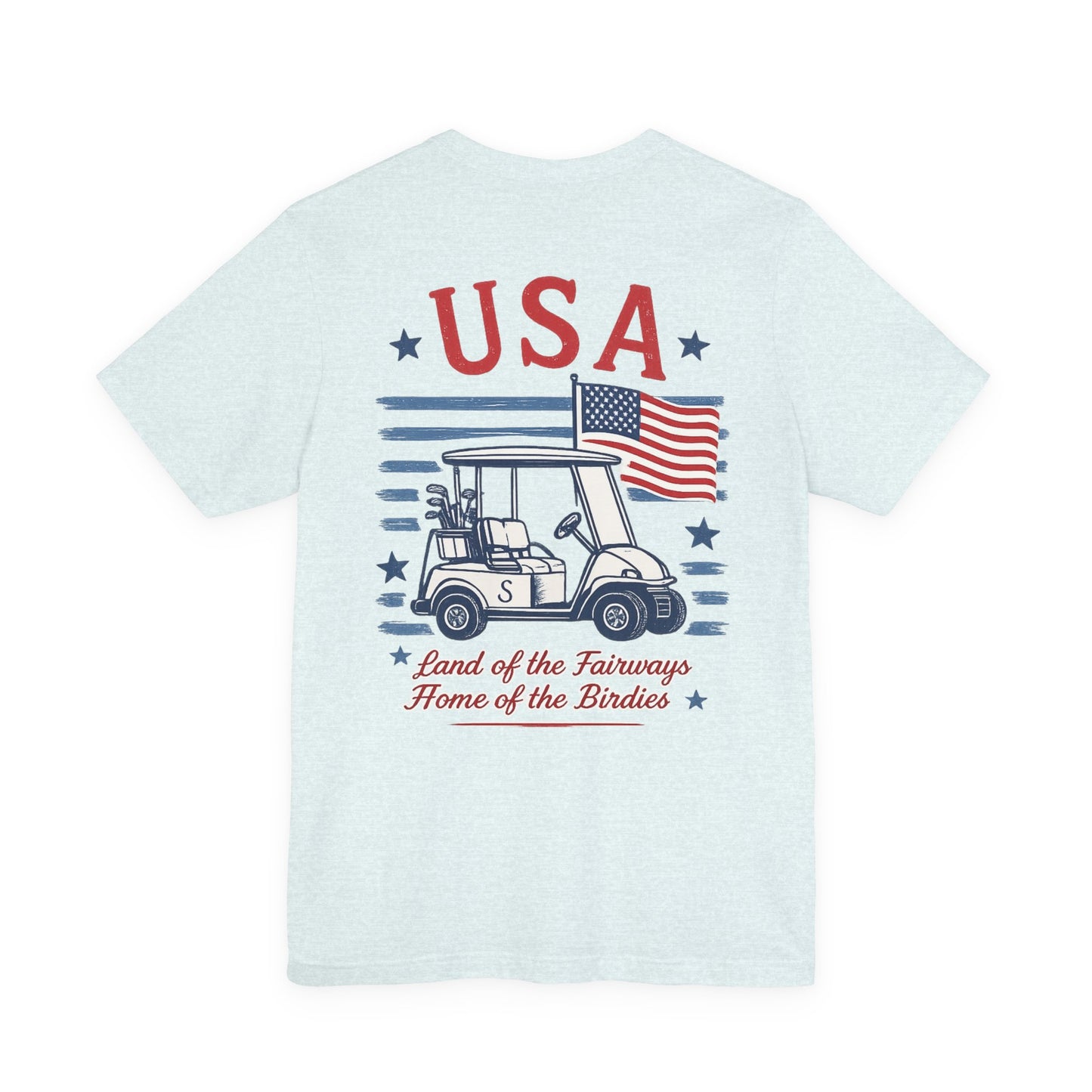Golf Cart USA T-Shirt — "Land of the Fairways, Home of the Birdies"