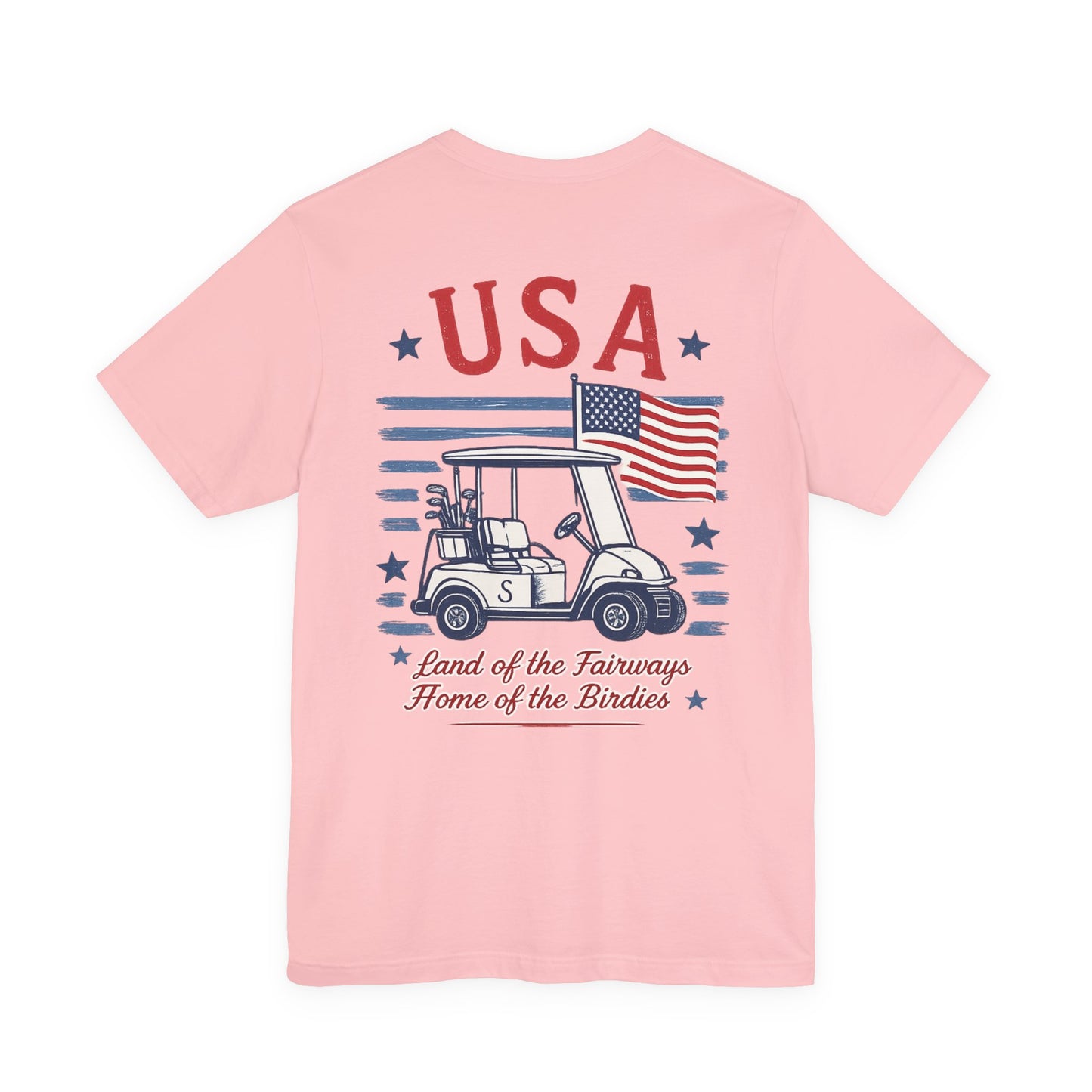 Golf Cart USA T-Shirt — "Land of the Fairways, Home of the Birdies"